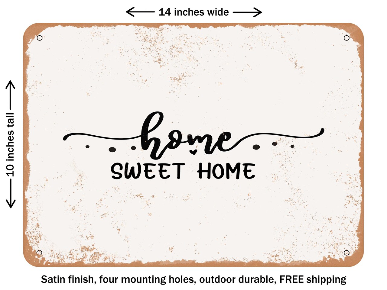 DECORATIVE METAL SIGN - Home Sweet Home - 8 - Vintage Rusty Look
